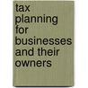 Tax Planning for Businesses and Their Owners door Peter Hughes