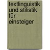 Textlinguistik und Stilistik für Einsteiger by Ulla Fix