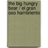 The Big Hungry Bear / El gran oso hambriento