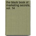 The Black Book of Marketing Secrets, Vol. 14