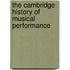 The Cambridge History Of Musical Performance