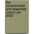 The Commonhold And Leasehold Reform Act 2002