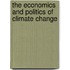 The Economics And Politics Of Climate Change