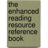 The Enhanced Reading Resource Reference Book door Dyann Sullivan