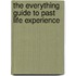 The Everything Guide To Past Life Experience