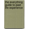 The Everything Guide To Past Life Experience door Jock Brocas