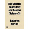 The General Repository And Review (Volume 3) by Andrews Norton