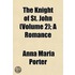 The Knight Of St. John (Volume 2); A Romance