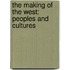 The Making Of The West: Peoples And Cultures