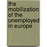 The Mobilization Of The Unemployed In Europe