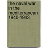 The Naval War In The Mediterranean 1940-1943 door Jack Greene