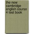 The New Cambridge English Course 4 Test Book