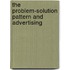 The Problem-Solution Pattern And Advertising