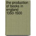 The Production Of Books In England 1350-1500