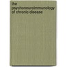 The Psychoneuroimmunology Of Chronic Disease door Onbekend