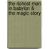 The Richest Man in Babylon & The Magic Story