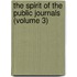 The Spirit Of The Public Journals (Volume 3)