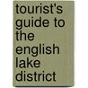 Tourist's Guide To The English Lake District door Henry Irwin Jenkinson