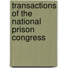 Transactions Of The National Prison Congress door National Prison Association of States