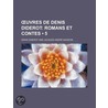 Uvres De Denis Diderot (5); Romans Et Contes door Dennis Diderot