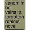 Venom In Her Veins: A Forgotten Realms Novel door Tim Pratt