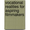 Vocational Realities For Aspiring Filmmakers by Geoff Botkin