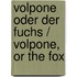 Volpone oder Der Fuchs / Volpone, or The Fox