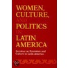 Women, Culture And Politics In Latin America door Gwen Kirkpatrick