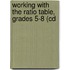 Working With The Ratio Table, Grades 5-8 (cd