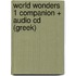 World Wonders 1 Companion + Audio Cd (Greek)