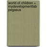 World of Children + Mydevelopmentlab Pegasus door Joan Littlefield Cook