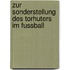 Zur Sonderstellung Des Torhuters Im Fussball