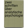 Zwei Schriften über Analytische Psychologie door Carl Gustaf Jung