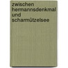 Zwischen Hermannsdenkmal Und Scharmützelsee door Dorothea Rosen