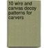 10 Wire And Canvas Decoy Patterns for Carvers