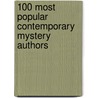 100 Most Popular Contemporary Mystery Authors door Bernard Drew