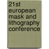 21St European Mask And Lithography Conference