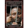 A History of Prison and Confinement in Africa door Bernault