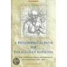 A Philosophical Path For Paracelsian Medicine door Jole Shackelford