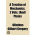 A Treatise Of Mechanics. 2 Vols. [And] Plates