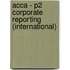 Acca - P2 Corporate Reporting (International)
