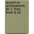 Accent On Achievement, Bk 1: Flute, Book & Cd