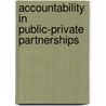 Accountability In Public-Private Partnerships door Muhittin Acar