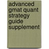 Advanced Gmat Quant Strategy Guide Supplement door Manhattan Gmat