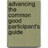 Advancing The Common Good Participant's Guide