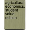 Agricultural Economics, Student Value Edition door John W. Goodwin