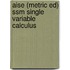 Aise (Metric Ed) Ssm Single Variable Calculus