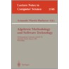 Algebraic Methodology And Software Technology by Teodor Rus