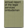 Annual Report of the Legal Services Ombudsman door Bernan