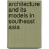 Architecture And Its Models In Southeast Asia